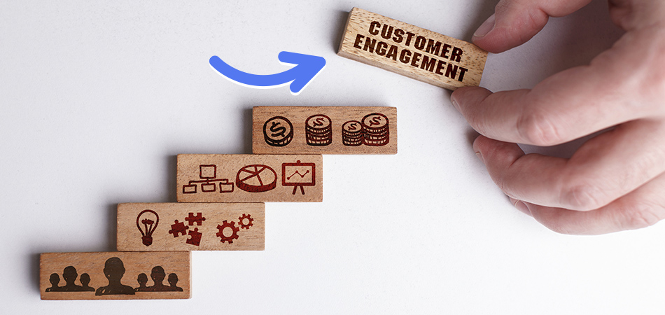 Customers Engagement
